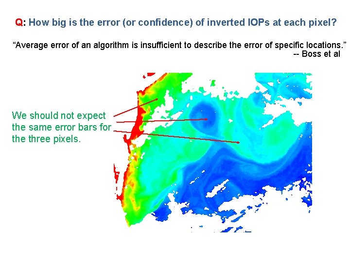 Q: How big is the error (or confidence) of inverted IOPs at each pixel?