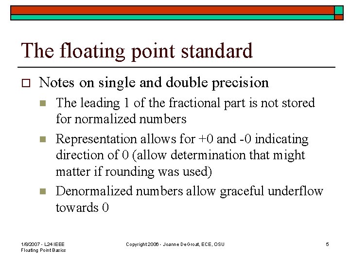 The floating point standard o Notes on single and double precision n The leading