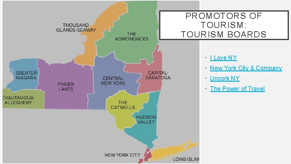 PROMOTORS OF TOURISM: TOURISM BOARDS • I Love NY • New York City &