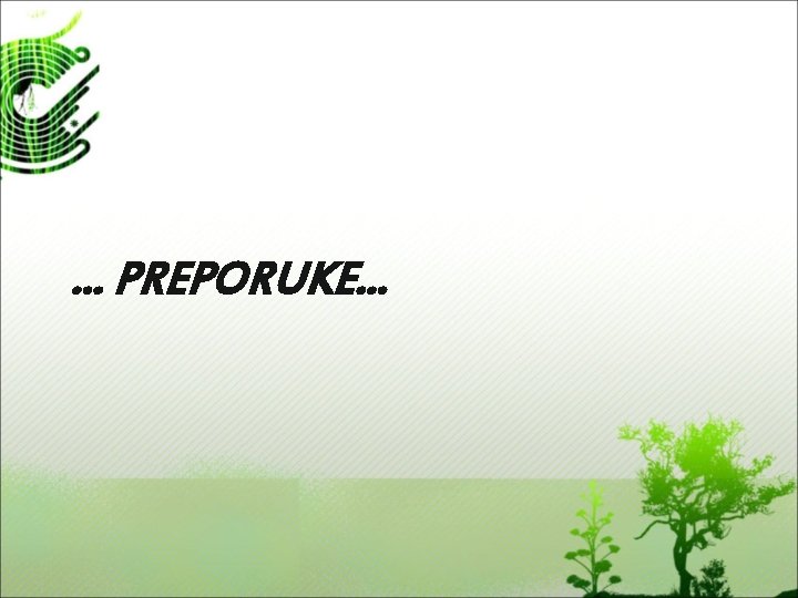 . . . PREPORUKE. . . 