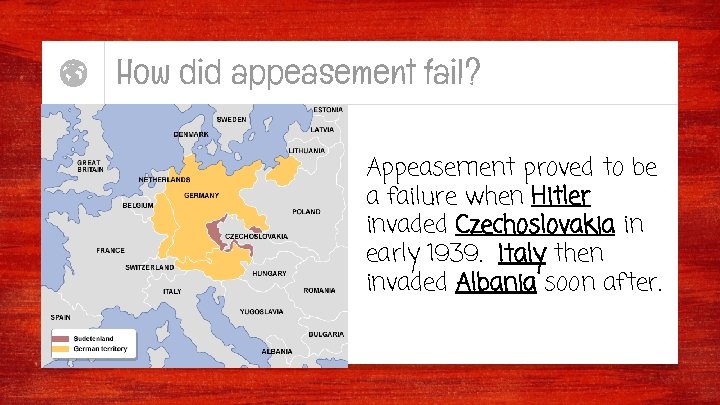 How did appeasement fail? Appeasement proved to be a failure when Hitler invaded Czechoslovakia