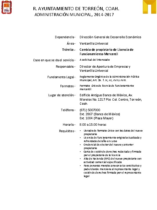 R. AYUNTAMIENTO DE TORREÓN, COAH. ADMINISTRACIÓN MUNICIPAL, 2014 -2017 Dependencia. Área. Trámite. Caso en