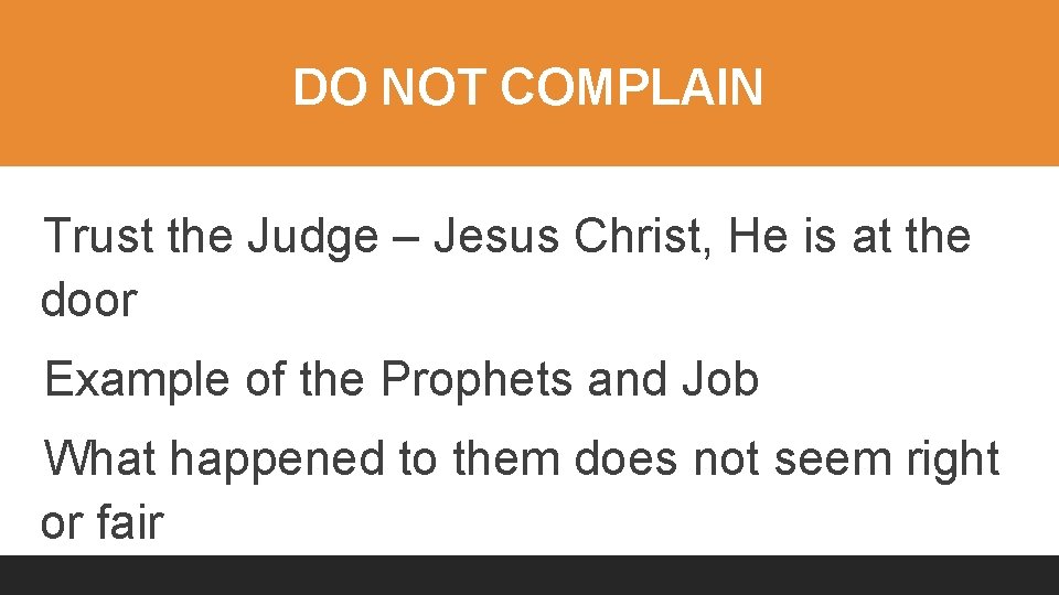 DO NOT COMPLAIN Trust the Judge – Jesus Christ, He is at the door