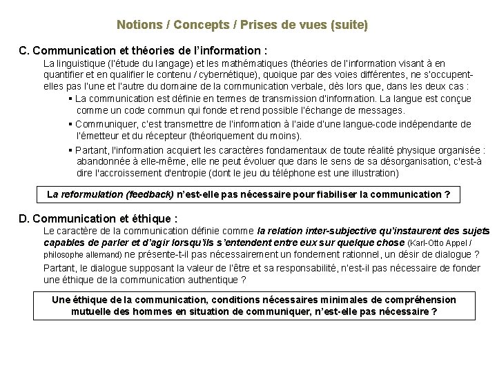 Notions / Concepts / Prises de vues (suite) C. Communication et théories de l’information