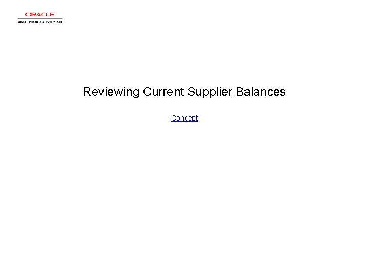 Reviewing Current Supplier Balances Concept 