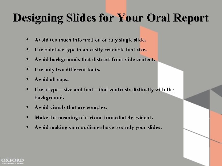 Designing Slides for Your Oral Report • • • Avoid too much information on