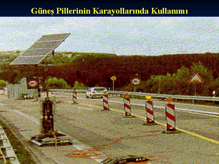 Güneş Pillerinin Karayollarında Kullanımı 