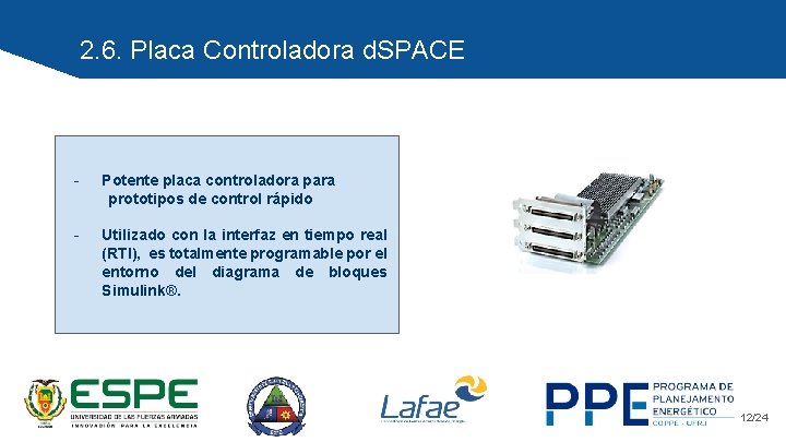 2. 6. Placa Controladora d. SPACE - Potente placa controladora para prototipos de control