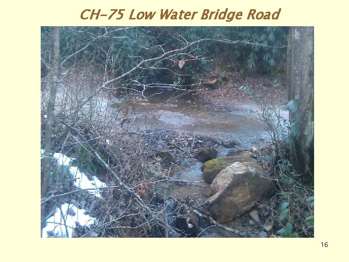 CH-75 Low Water Bridge Road 16 
