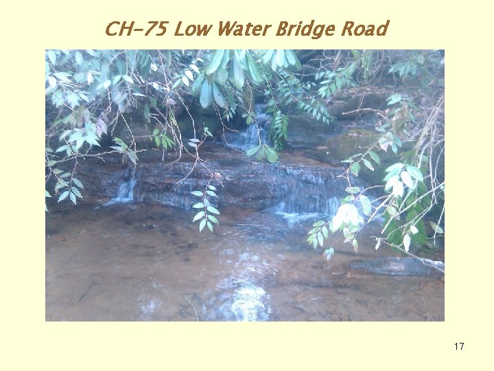 CH-75 Low Water Bridge Road 17 