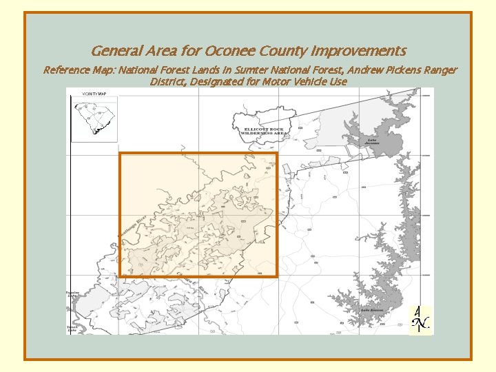 General Area for Oconee County Improvements Reference Map: National Forest Lands in Sumter National