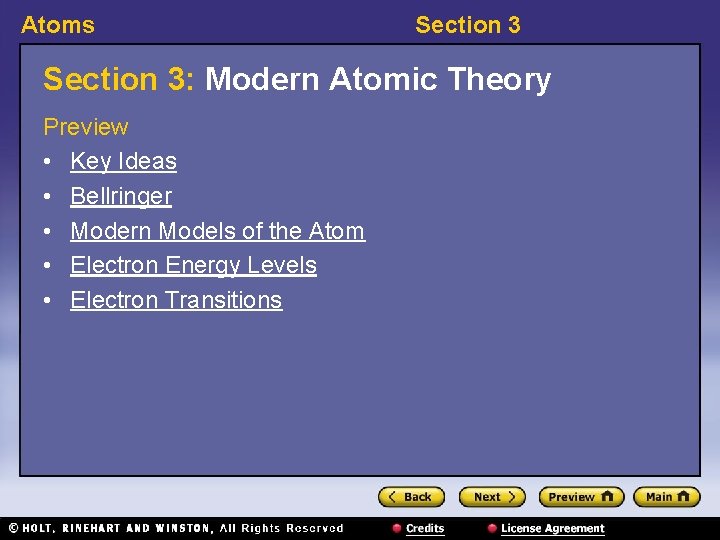 Atoms Section 3: Modern Atomic Theory Preview • Key Ideas • Bellringer • Modern