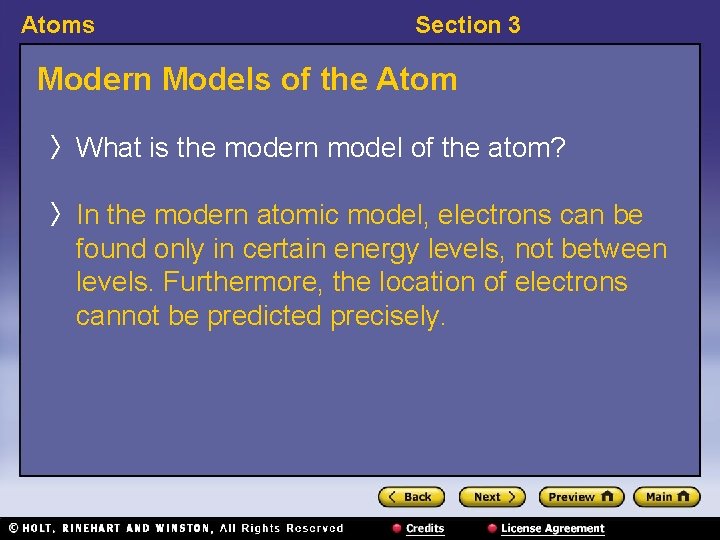 Atoms Section 3 Modern Models of the Atom 〉 What is the modern model