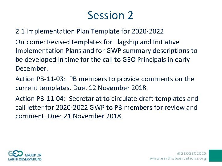 Session 2 2. 1 Implementation Plan Template for 2020 -2022 Outcome: Revised templates for