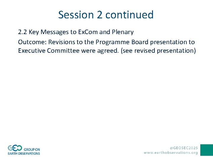 Session 2 continued 2. 2 Key Messages to Ex. Com and Plenary Outcome: Revisions