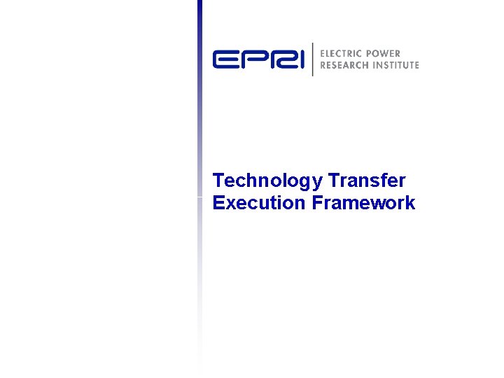 Technology Transfer Execution Framework 