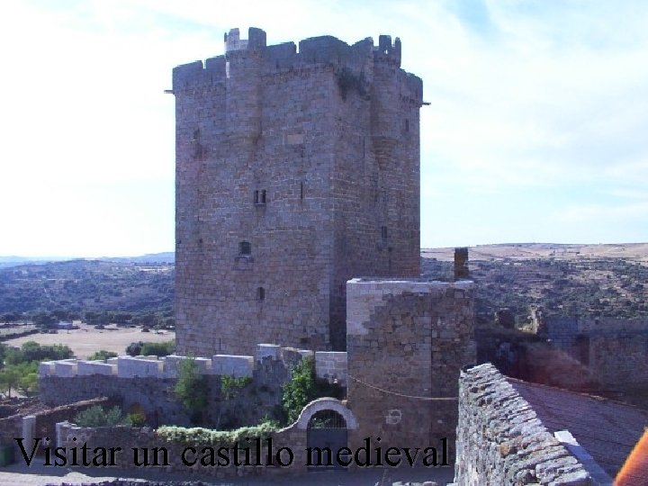 Visitar un castillo medieval 