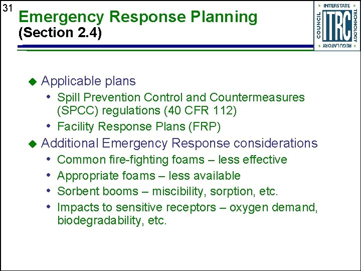 31 Emergency Response Planning (Section 2. 4) u Applicable plans • Spill Prevention Control