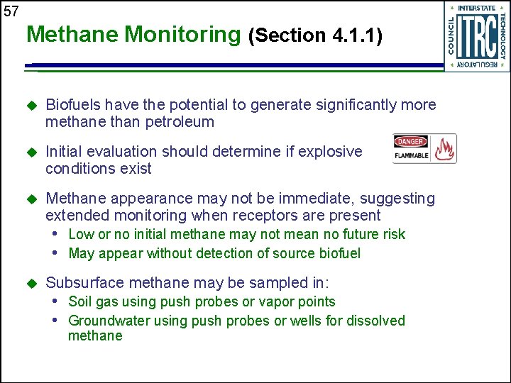 57 Methane Monitoring (Section 4. 1. 1) u Biofuels have the potential to generate