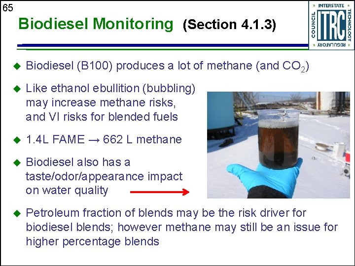 65 Biodiesel Monitoring (Section 4. 1. 3) u Biodiesel (B 100) produces a lot