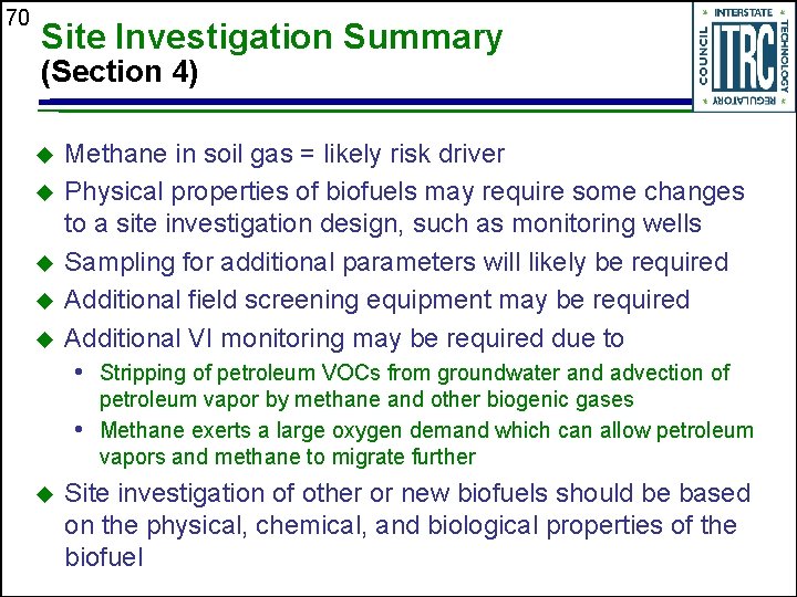 70 Site Investigation Summary (Section 4) u u u Methane in soil gas =