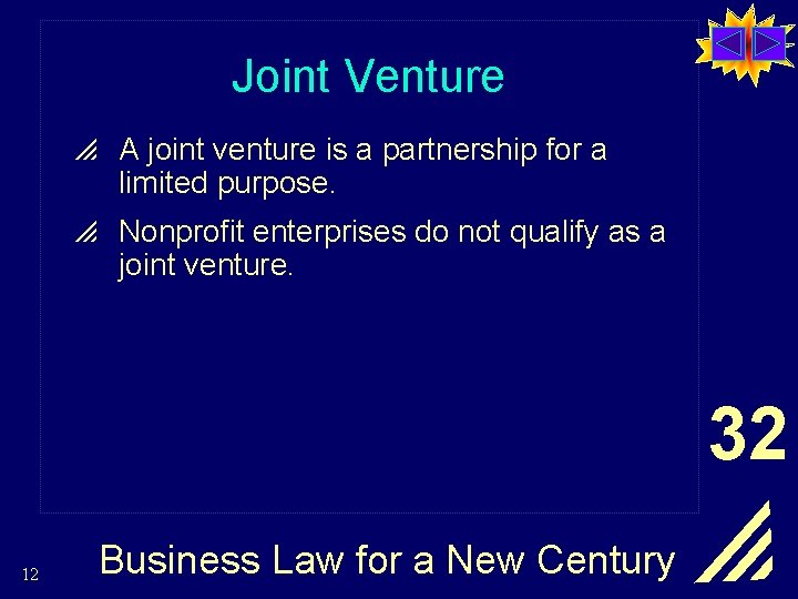 Joint Venture p A joint venture is a partnership for a limited purpose. p