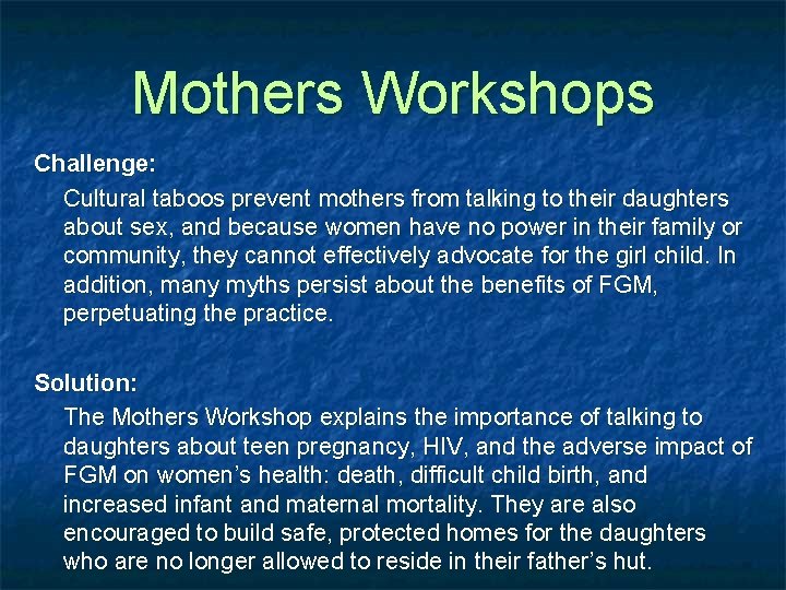 Mothers Workshops Challenge: Cultural taboos prevent mothers from talking to their daughters about sex,