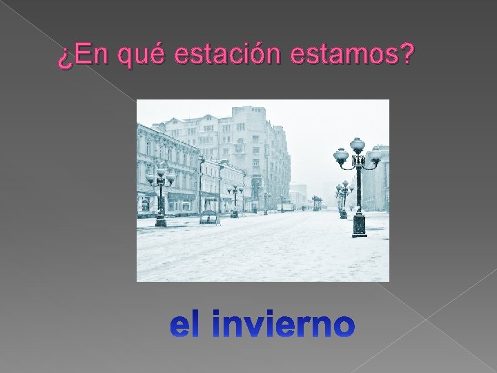 ¿En qué estación estamos? 