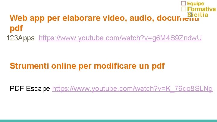 Web app per elaborare video, audio, documenti pdf 123 Apps https: //www. youtube. com/watch?