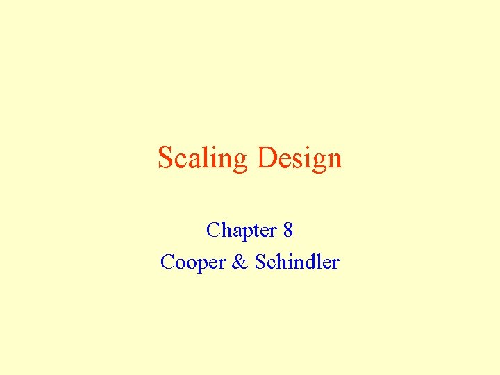 Scaling Design Chapter 8 Cooper & Schindler 