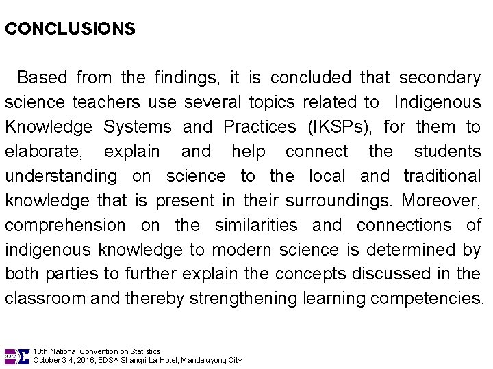 CONCLUSIONS Based from the findings, it is concluded that secondary science teachers use several