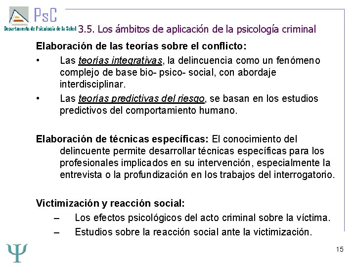 3. 5. Los ámbitos de aplicación de la psicología criminal Elaboración de las teorías