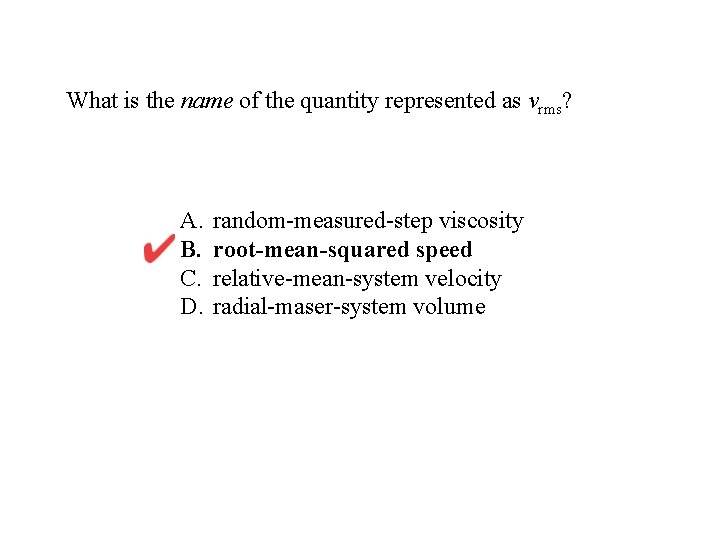 What is the name of the quantity represented as vrms? A. B. C. D.