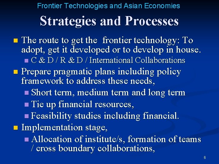 Frontier Technologies and Asian Economies Strategies and Processes n The route to get the