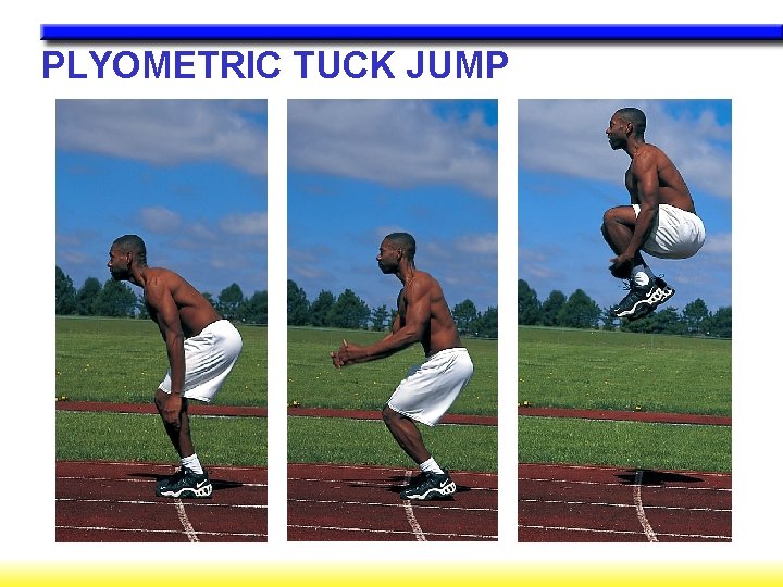 PLYOMETRIC TUCK JUMP 