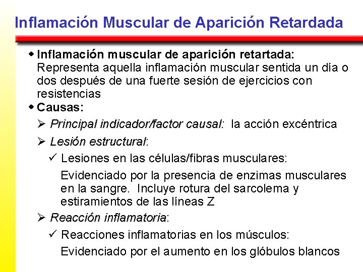 Inflamación Muscular de Aparición Retardada w Inflamación muscular de aparición retartada: Representa aquella inflamación