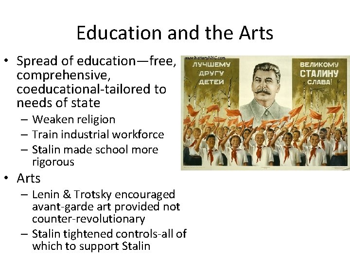 Education and the Arts • Spread of education—free, comprehensive, coeducational-tailored to needs of state