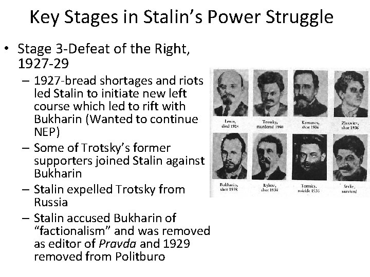 Key Stages in Stalin’s Power Struggle • Stage 3 -Defeat of the Right, 1927