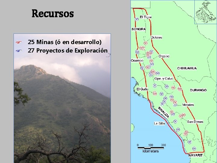 Recursos 25 Minas (ó en desarrollo) 27 Proyectos de Exploración 