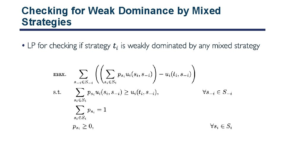 Checking for Weak Dominance by Mixed Strategies • 