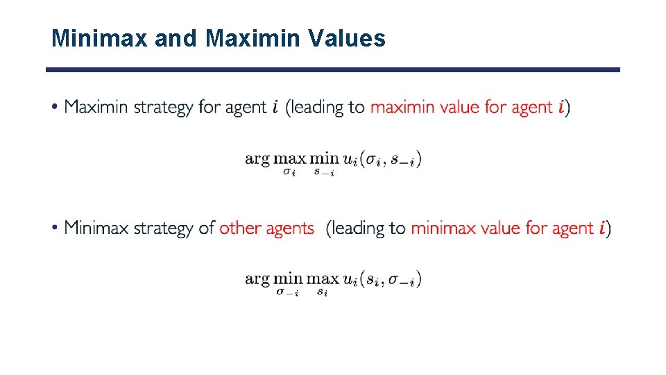 Minimax and Maximin Values • 