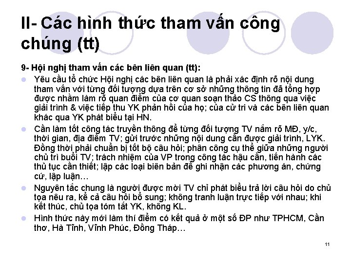 II- Các hình thức tham vấn công chúng (tt) 9 - Hội nghị tham