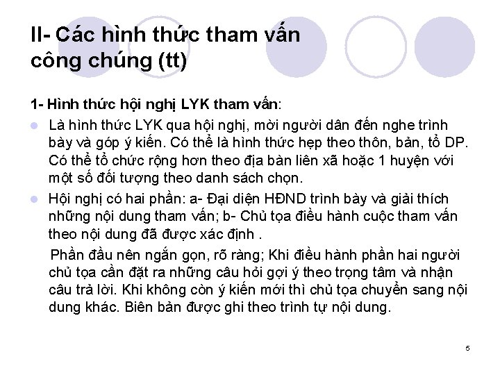 II- Các hình thức tham vấn công chúng (tt) 1 - Hình thức hội