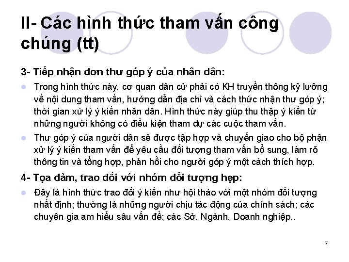 II- Các hình thức tham vấn công chúng (tt) 3 - Tiếp nhận đơn