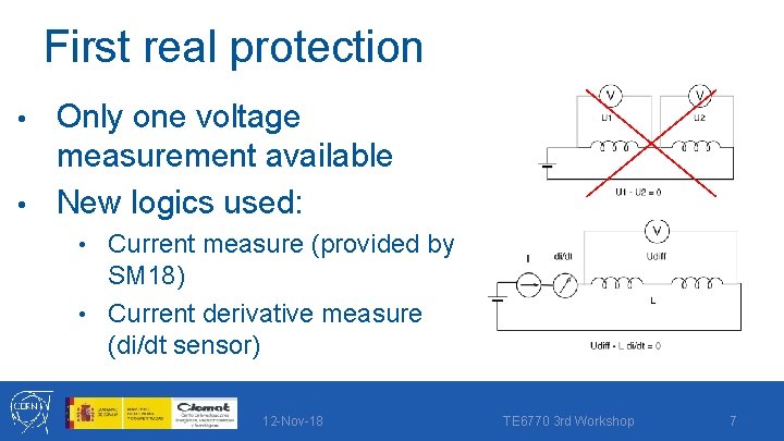 First real protection Only one voltage measurement available • New logics used: • •