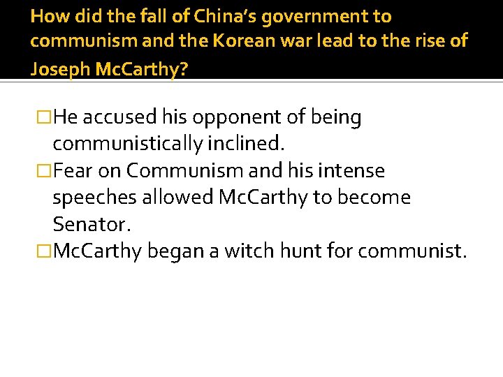 How did the fall of China’s government to communism and the Korean war lead