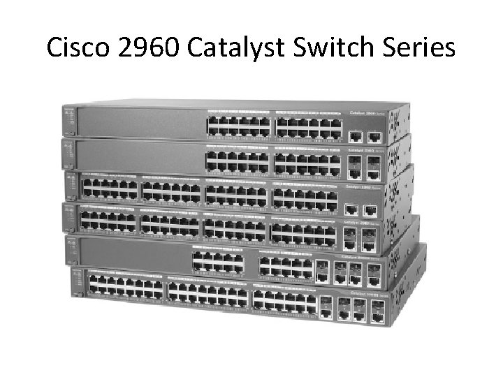 Cisco 2960 Catalyst Switch Series 