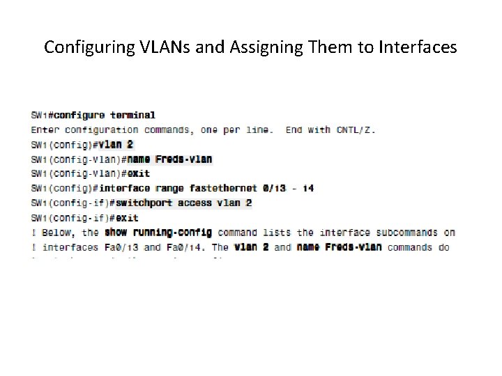 Configuring VLANs and Assigning Them to Interfaces 