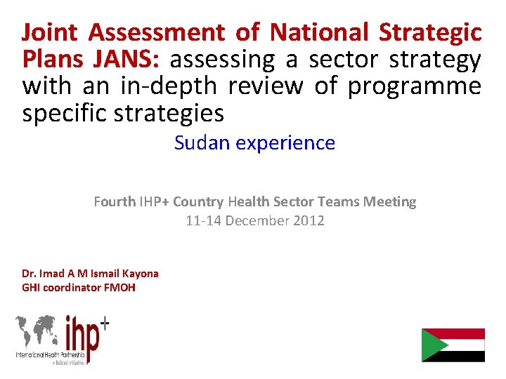 Joint Assessment of National Strategic Plans JANS: assessing a sector strategy with an in-depth