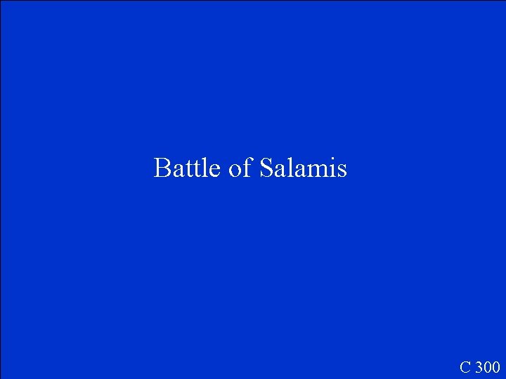 Battle of Salamis C 300 